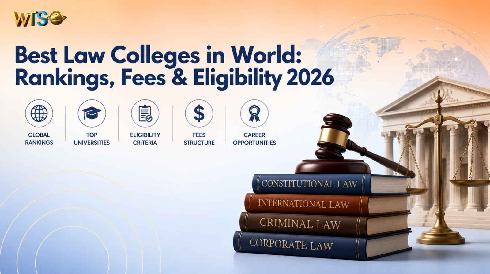 Best Law Colleges in World: Rankings, Fees & Eligibility 2026