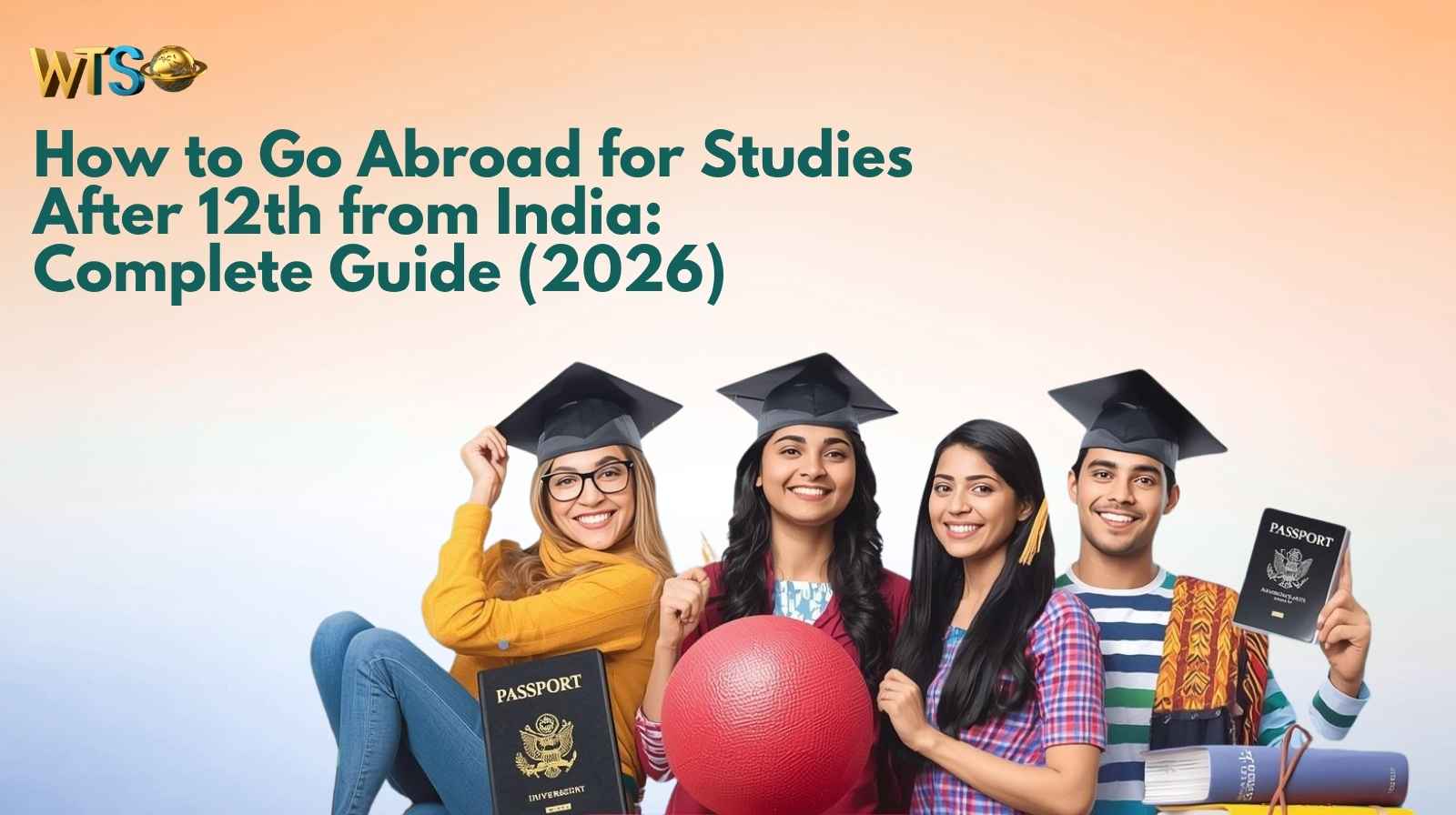 How to Go Abroad for Studies After 12th from India: Complete Guide (2026)