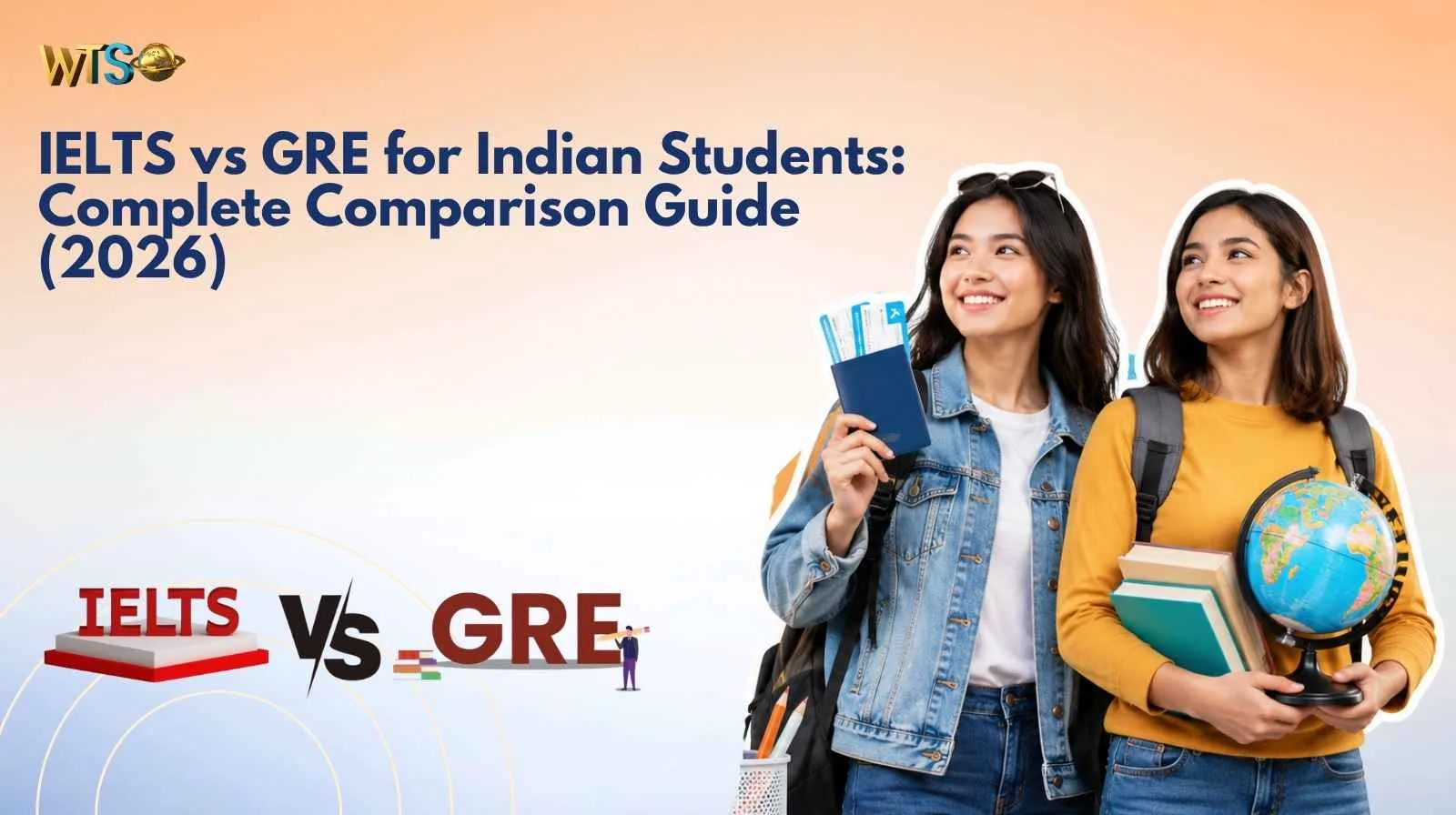 IELTS vs GRE for Indian Students: Complete Comparison Guide (2026)