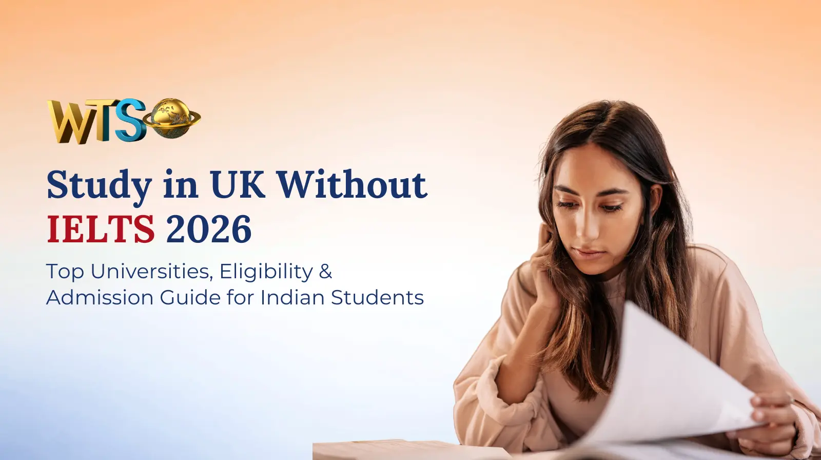 Study in UK Without IELTS 2026 – Top Universities, Eligibility & Admission Guide for Indian Students